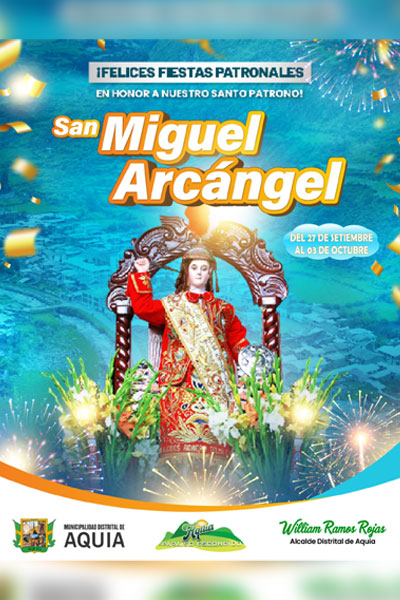 San Miguel Arcangel de Aquia San Miguel Arcangel de Aquia: Festividad inicia el 27 de septiembre y va hasta el 3 de octubre.